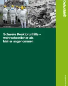 Studie: Schwere Reaktorunfälle - wahrscheinlicher als bisher angenommen